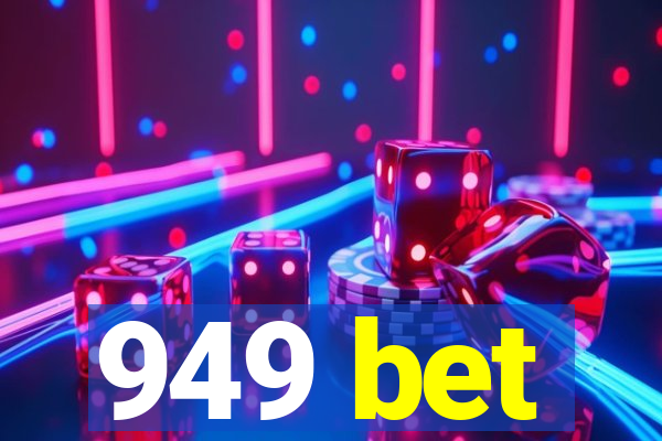 949 bet